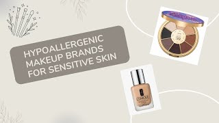 Top Hypoallergenic Makeup Brands [upl. by Berkly]