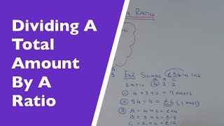 Ratio Word Problems How To Share A Total Amount By A Ratio In 3 Easy Steps [upl. by Mikiso]