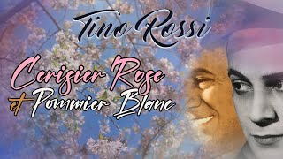 Tino Rossi  Cerisier rose et pommier blanc 1950 [upl. by Rheinlander]