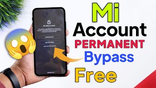 Mi Account Unlock Permanently New Update Do Follow My Steps bypass amp Remove Mi Account Lock [upl. by Ailev]