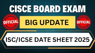 ICSEISC BOARD EXAM 2025 Date Sheet Big Update🔥 [upl. by Hctub]