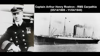 Captain Arthur H Rostron In His Own Words [upl. by Dadirac107]