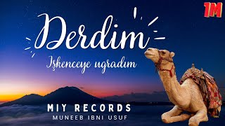 Derdim  Remix İşkenceye uğradım  MIY Records  Muneeb Ibni Usuf [upl. by Inek]