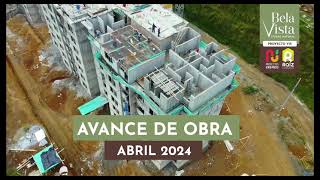 AVANCE DE OBRA BELAVISTA  ABRIL 2024 [upl. by Lydia371]