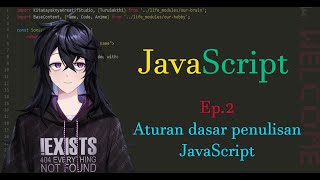 JavaScript Dasar  Ep2  Aturan dasar penulisan JavaScript [upl. by Sparky534]