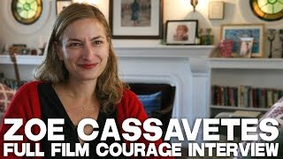 Full Film Courage Interview with Zoe Cassavetes [upl. by Ayekel]