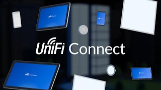 Introducing UniFi Connect [upl. by Janene851]