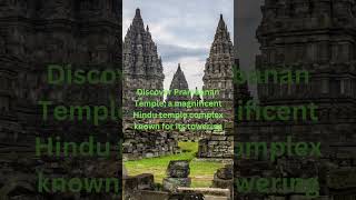 Discover Prambanan Temple Majestic Hindu Temples with Towering Spires 🛕🌟 [upl. by Olegnaid313]