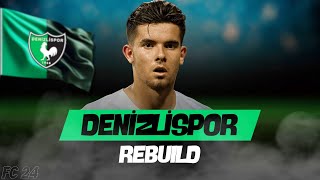 TFF 2LİGİN EN KÖTÜ TAKIMI DENİZLİSPOR REBUILD  FC 24 KARİYER MODU [upl. by Siddon]