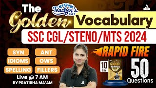 Top 50 Synonyms Antonyms Idioms OWS Fillers for SSC Exams Golden Vocabulary By Pratibha Mam 10 [upl. by Rafaelia]