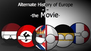 Alternate History of Europe  The Movie  In Countryballs [upl. by Iinden]