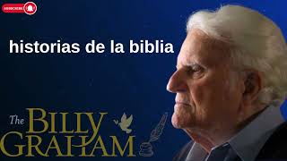 historias de la biblia  Billy Graham nueva conferencia [upl. by Knighton]