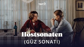 Höstsonaten Güz Sonatı  Fragman [upl. by Lennej]