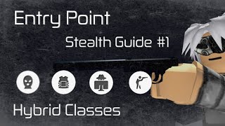 Entry pointStealth Guide 1  Hybrid Classes [upl. by Adahsar]