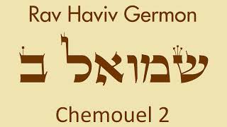 Rav Haviv Germon  Chemouel 2 5 Le Roi David et le Beth haMikdach [upl. by Eisej]