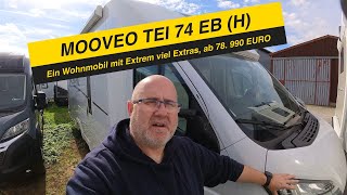 👉 Traum oder Abtraum 👈 MOOVEO TEI 74 EB H Wohnmobil Modell 2024 Topp Preis und Topp Qualität [upl. by Tneicniv181]