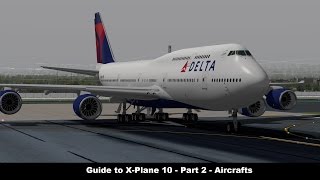 XPlane 10 Guide to XPlane 10  Part 2  Aircraft [upl. by Riki938]