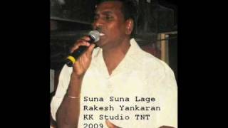 Rakesh Yankaran 2009Suna Suna Lage [upl. by Naffets]