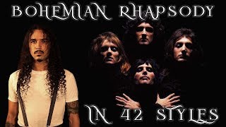 Queen  Bohemian Rhapsody Performed in 42 Styles [upl. by Leuqar971]