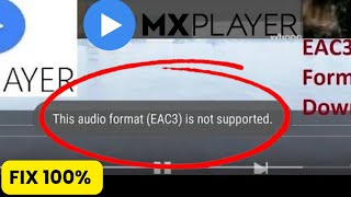 Mx player eac3 audio not supported solve  Mx player eac3 audio format not supported fix [upl. by Rockel]