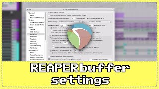 Optimizing REAPER Buffer Settings for best performance [upl. by Ycnay551]