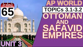 AROUND THE AP WORLD DAY 65 OTTOMANS amp SAFAVIDS [upl. by Corwin]