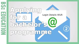 How to apply for a bachelor’s programme  WURtube [upl. by Eikin]