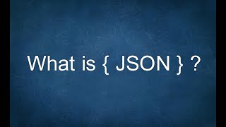 What is JSON [upl. by Liuqnoj]