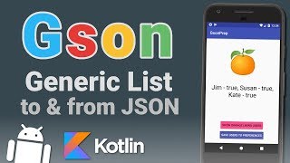 Gson Android Kotlin Tutorial  Parse Generic Lists from JSON amp Introduction [upl. by Ymmac]