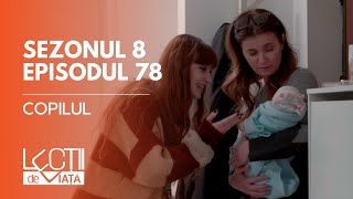 PROMO LECȚII DE VIAȚĂ  Sez 8 Ep 78  Copilul [upl. by Hube]