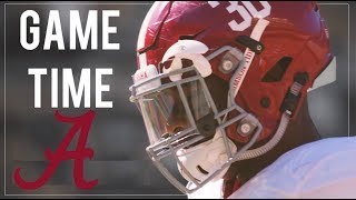 Alabama Football  quotGAME TIMEquot 2018 HD [upl. by Nilahs]