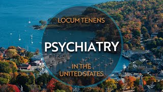 Psychiatry Opportunities in the United States  Locum Tenens [upl. by Ettennad]