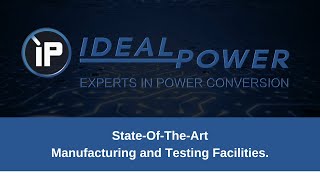 Ideal Power Manufacturing Facilities [upl. by Rakso321]