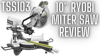 10quot Ryobi Sliding Compound Miter Saw Review  Cuts Bone TSS103 [upl. by Odnomyar]