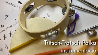 TritschTratsch Polka  instrumentacja [upl. by Eleda246]