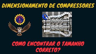 Compressor Dimensionamento de Compressores Como Encontrar o Tamanho do Compressor [upl. by Thomajan528]