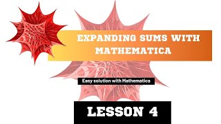 Expanding sums with Mathematica [upl. by Kittie]