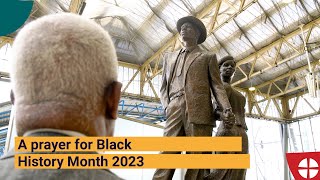 A prayer for Black History Month 2023 [upl. by Alvira402]