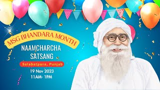 Salabatpura I Punjab  19 November 2023  MSG Bhandara Month  Live Naamcharcha Satsang  SaintMSG [upl. by Basso408]