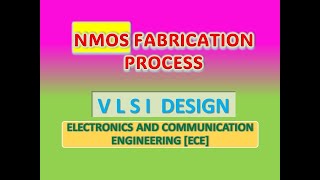 NMOS Fabrication Process  VLSI [upl. by Aratehs]