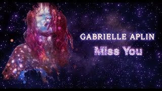 Gabrielle Aplin  Miss You Official Lyric Video [upl. by Ycniuqal]