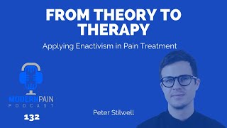 132 From Theory to Therapy Applying Enactivism in Pain Treatment [upl. by Haerb332]