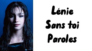 Lénie  Sans toi paroles [upl. by Reggie513]