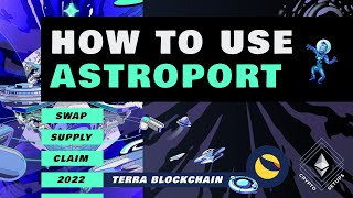 How to use Astroport  DeFi on the Terra Blockchain  Tutorial 2022 [upl. by Htesil700]