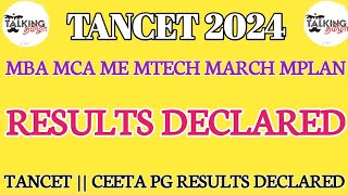 TANCET 2024  TANCET RESULTS DECLARED  CHECK YOUR RESULTS  MBA MCA ME MTECH  talkingtamila [upl. by Cathy]