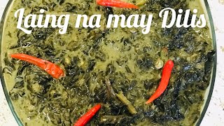 Ginataang Laing with Dilis Laing Recipe Laing na May Dilis Pinoy Recipe [upl. by Arahahs]