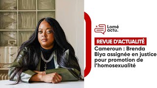 Revue du 10 Juillet Brenda Biya face à la justice pour homosexualité trafic de cocaïne et plus [upl. by Sara-Ann180]