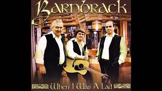 Barnbrack  When I Was A Lad  20 Classic Irish Songs [upl. by Cutler978]