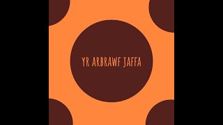 Yr Arbrawf Jaffa  Clwb Cymraeg Ysgol Bro Dyfrdwy [upl. by Drofnil]