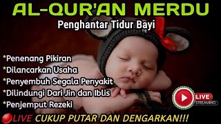 Murottal Ayat Suci Alquran Pengantar Tidur Bayi Penghangat Tidur bayi Susah Tidur Dan rewel [upl. by Animahs433]